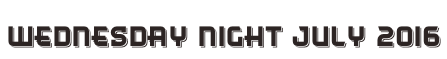 Wednesday Night July 2016